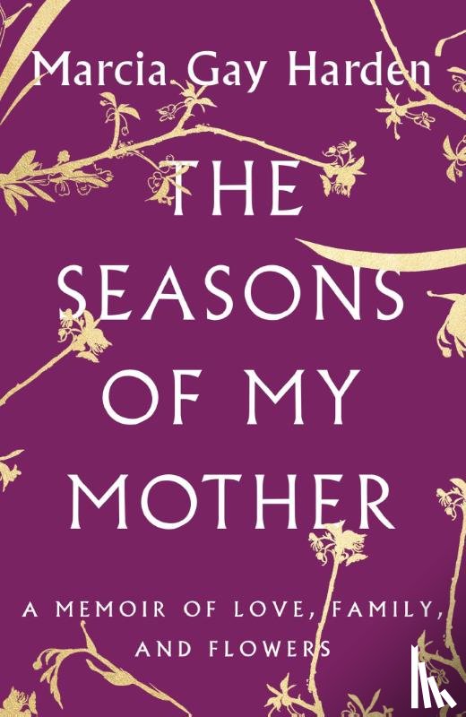 Harden, Marcia Gay - The Seasons of My Mother