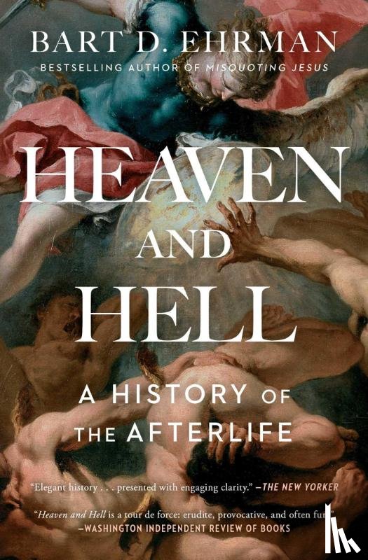 Ehrman, Bart D. - Heaven and Hell