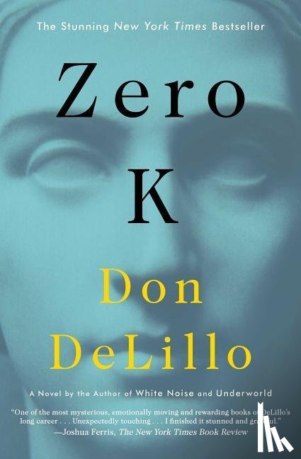 DeLillo, Don - Zero K