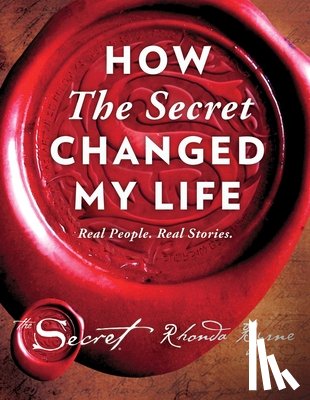 Byrne, Rhonda - How The Secret Changed My Life