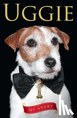 Uggie - Uggie--My Story