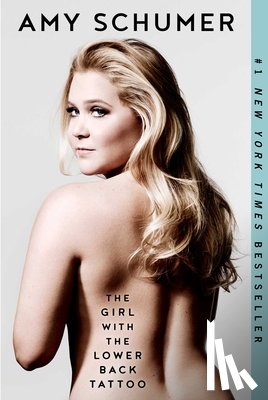 Schumer, Amy - The Girl with the Lower Back Tattoo