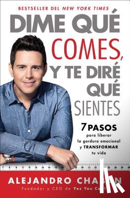 Chaban, Alejandro - Dime que comes y te dire que sientes (Think Skinny, Feel Fit Spanish edition)