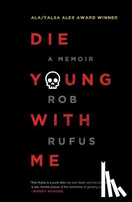 Rufus, Rob - Die Young with Me