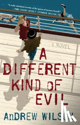 Wilson, Andrew - A Different Kind of Evil