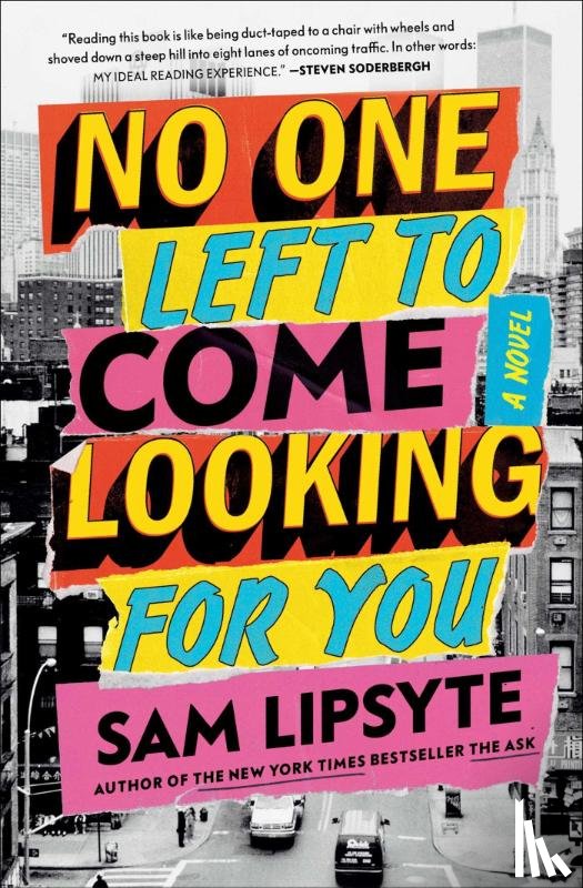 Lipsyte, Sam - No One Left to Come Looking for You