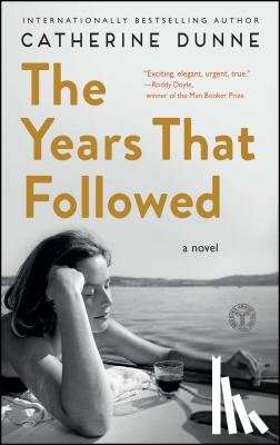 Dunne, Catherine - The Years That Followed