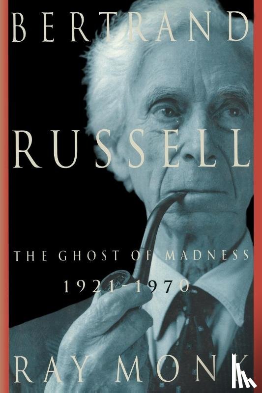 Monk, Ray - Bertrand Russell
