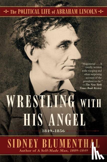 Blumenthal, Sidney - Wrestling With His Angel