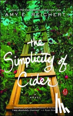 Reichert, Amy E. - The Simplicity of Cider