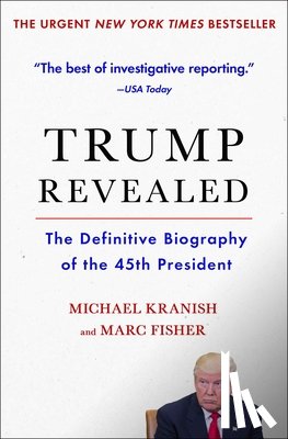 Kranish, Michael, Fisher, Marc - Trump Revealed