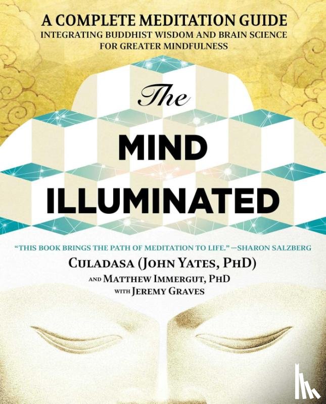 Yates, John, Immergut, Matthew, Graves, Jeremy - The Mind Illuminated