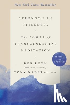 Roth, Bob - Strength in Stillness