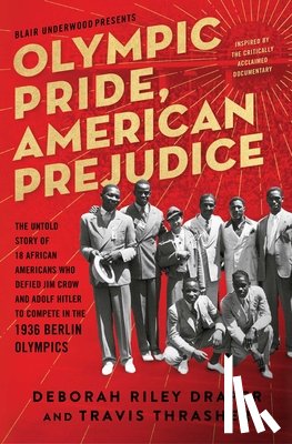 Draper, Deborah Riley, Underwood, Blair, Thrasher, Travis - Olympic Pride, American Prejudice