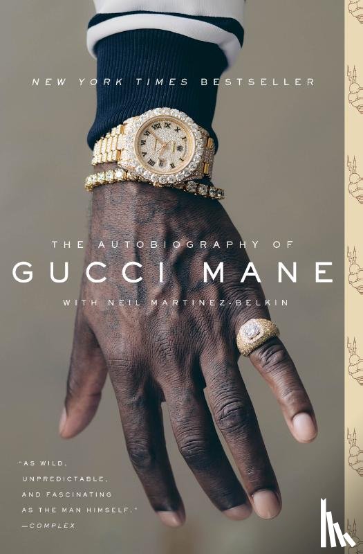 Mane, Gucci, Martinez-Belkin, Neil - The Autobiography of Gucci Mane