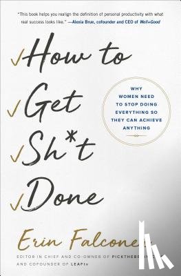 Falconer, Erin - How to Get Sh*t Done