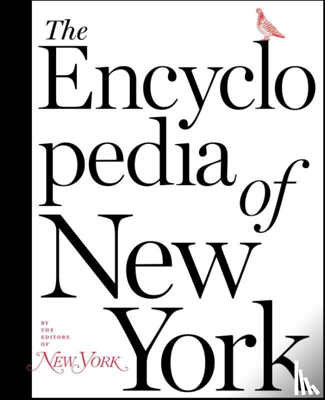 The Editors of New York Magazine - The Encyclopedia of New York
