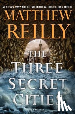 Reilly, Matthew - Three Secret Cities