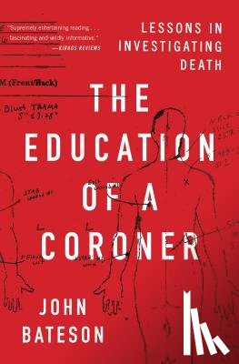 Bateson, John - The Education of a Coroner