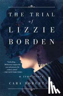Robertson, Cara - The Trial of Lizzie Borden
