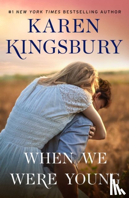 Karen Kingsbury - When We Were Young