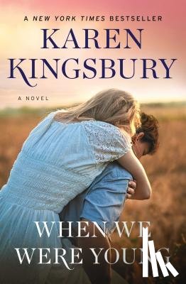 Karen Kingsbury - When We Were Young