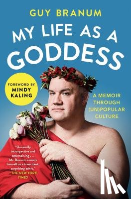 Branum, Guy - My Life as a Goddess