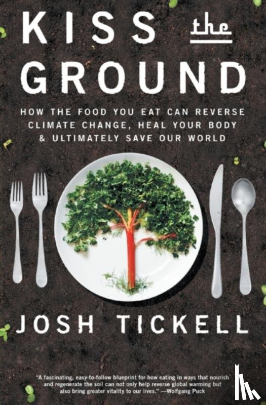 Tickell, Josh, Tamminen, Terry - Kiss the Ground