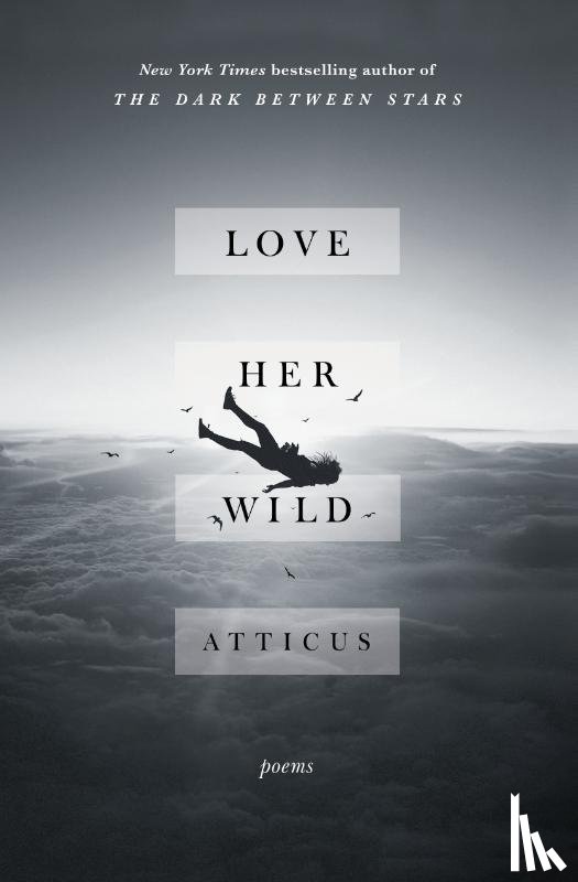 Atticus - Love Her Wild