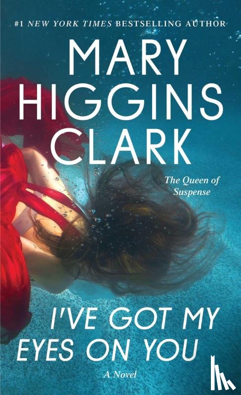 Clark, Mary Higgins - I've Got My Eyes on You