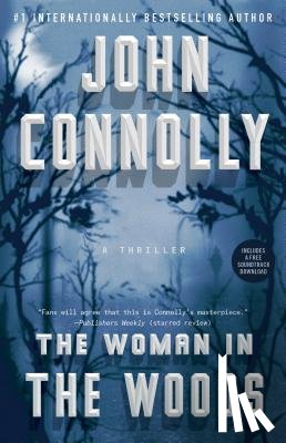Connolly, John - The Woman in the Woods: A Thriller