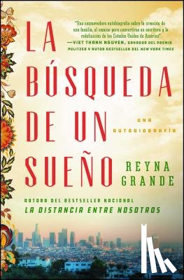 Grande, Reyna - La busqueda de un sueno (A Dream Called Home Spanish edition)