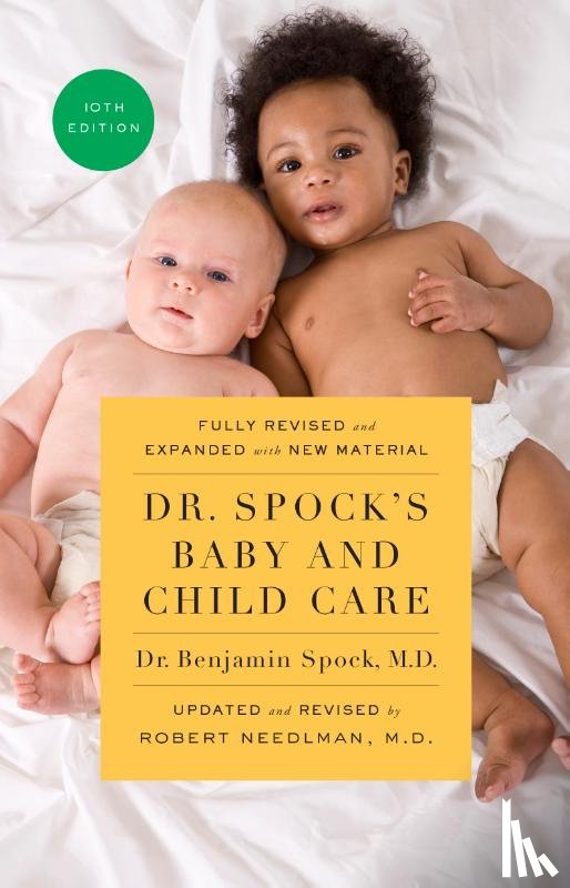 Spock, Benjamin, Needlman, Robert - Dr. Spock's Baby and Child Care, 10th edition