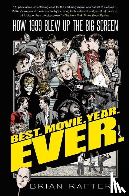 Raftery, Brian - Best. Movie. Year. Ever.