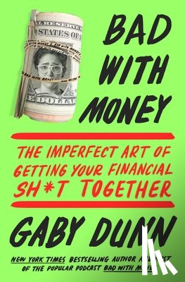 Dunn, Gaby - Bad with Money