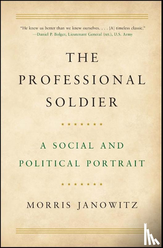 Janowitz, Morris - The Professional Soldier