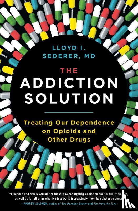 Sederer, Lloyd - The Addiction Solution