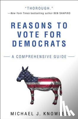 Knowles, Michael J. - Reasons to Vote for Democrats
