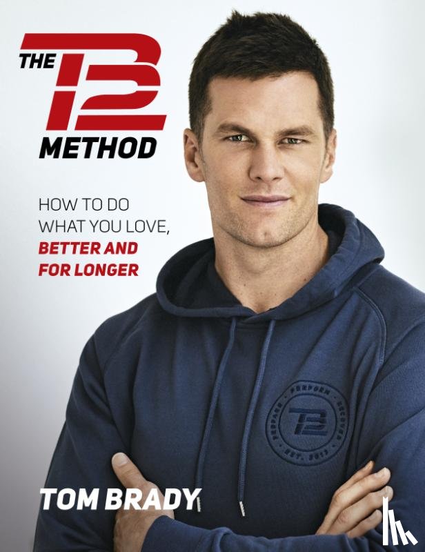 Brady, Tom - The TB12 Method