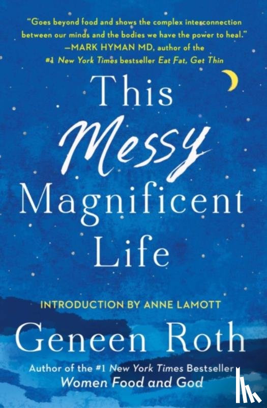 Roth, Geneen - This Messy Magnificent Life
