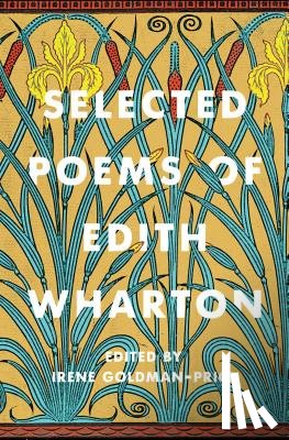 Wharton, Edith, Goldman-Price, Irene - Selected Poems of Edith Wharton