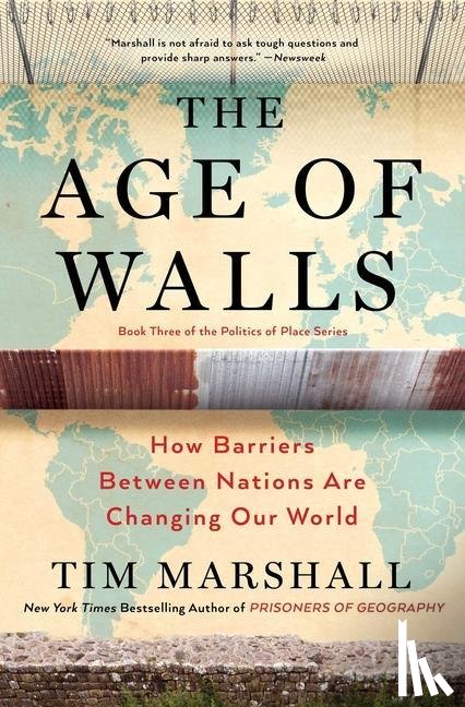 Marshall, Tim - The Age of Walls