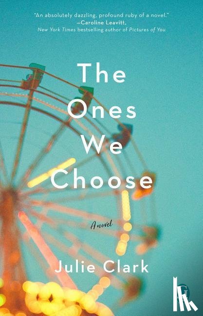Clark, Julie - The Ones We Choose