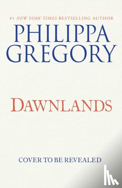 Gregory, Philippa - Dawnlands