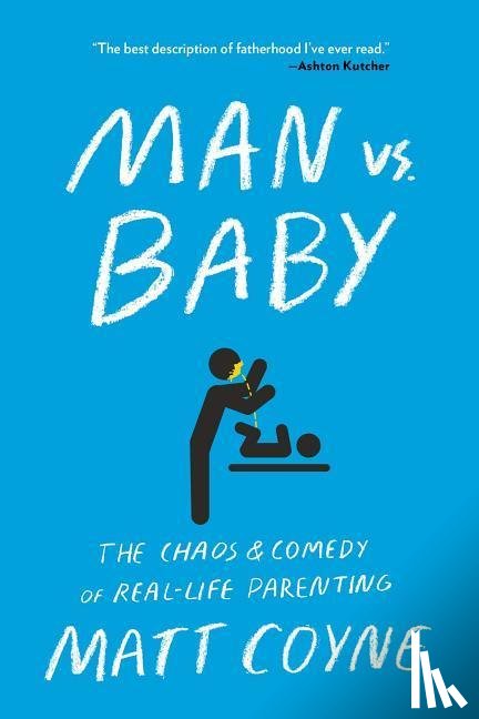 Coyne, Matt - MAN VS BABY