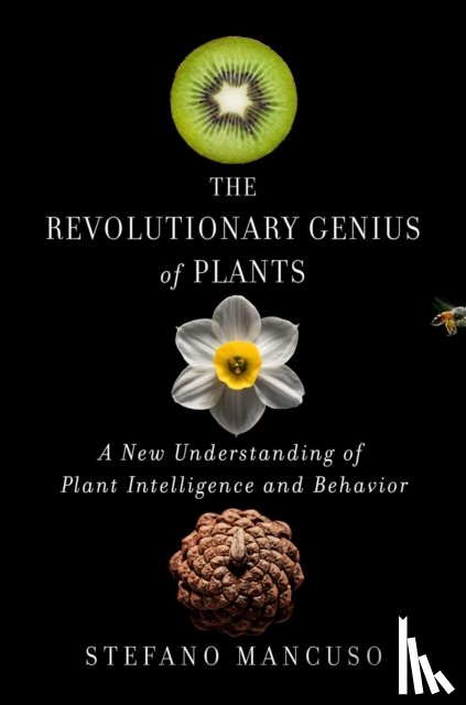Mancuso, Stefano - The Revolutionary Genius of Plants