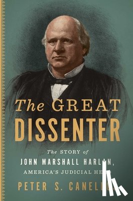 Canellos, Peter S. - Great Dissenter
