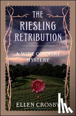 Crosby, Ellen - The Riesling Retribution: A Wine Country Mystery