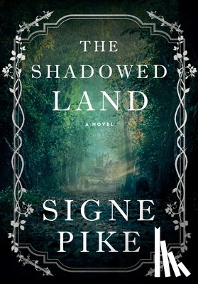 Pike, Signe - The Shadowed Land