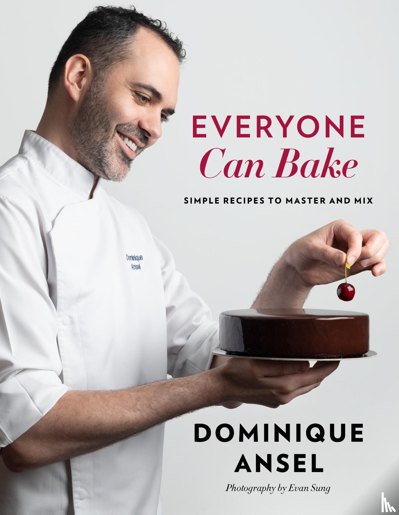 Ansel, Dominique - Everyone Can Bake